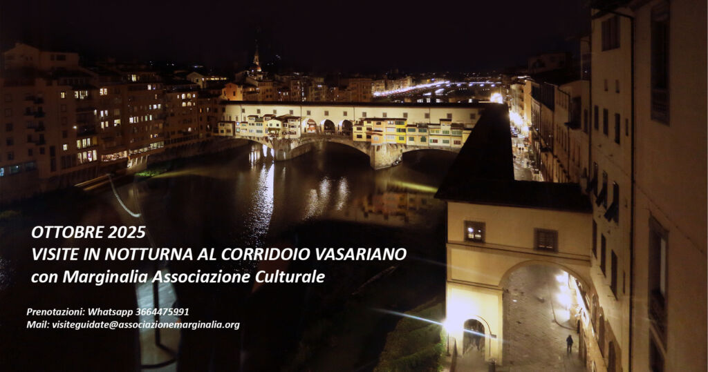 CORRIDOIO VASARIANO IN NOTTURNA OTTOBRE 2025, visite guidate con Marginalia
