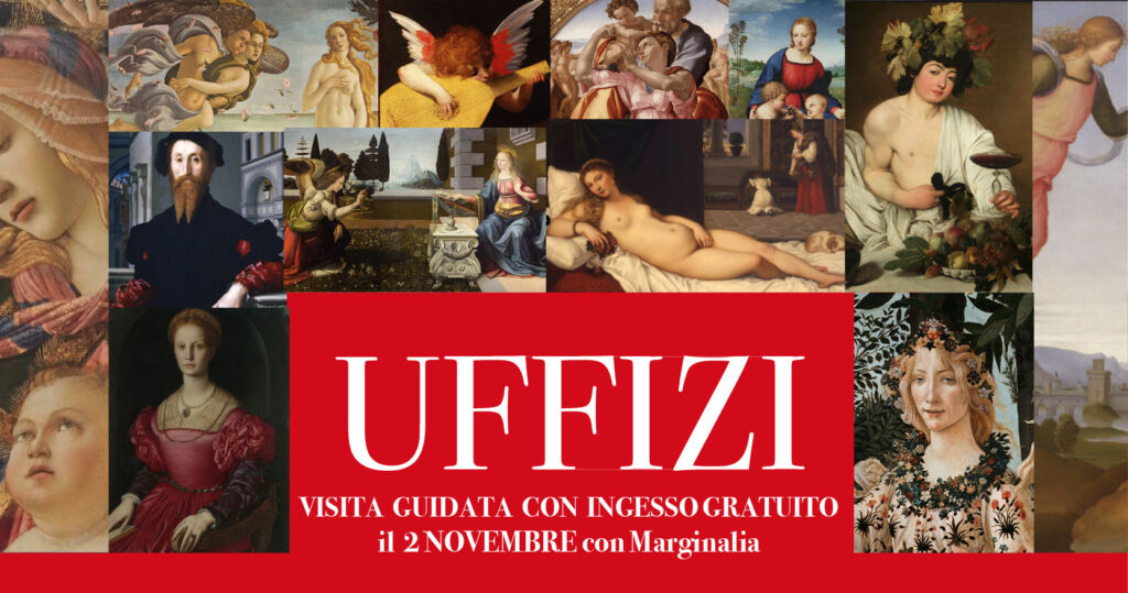 UFFIZI, ingresso gratuito Domenica 4 gennaio 2026 e visita guidata con Marginalia.