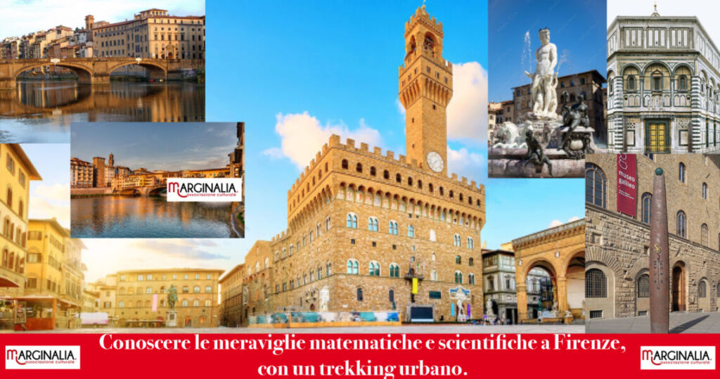 Trekking urbano con Marginalia per conoscere le meraviglie matematiche e scientifiche, a Firenze